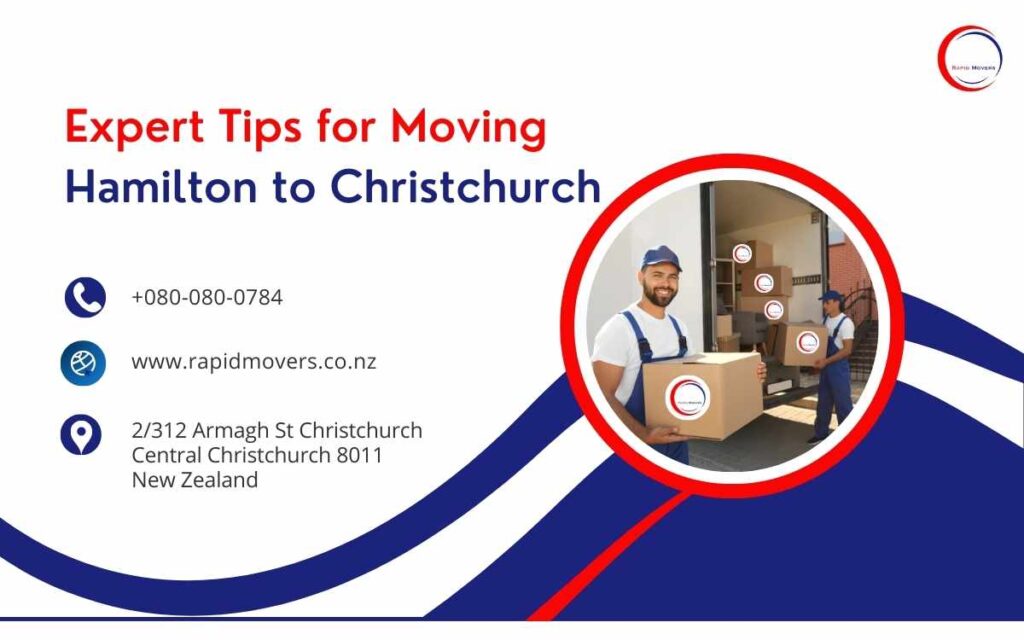 Expert Tips for Moving Hamilton to Christchurch